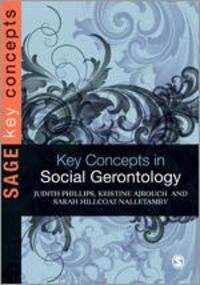 Cover: 9781412922722 | Key Concepts in Social Gerontology | Judith E Phillips (u. a.) | Buch