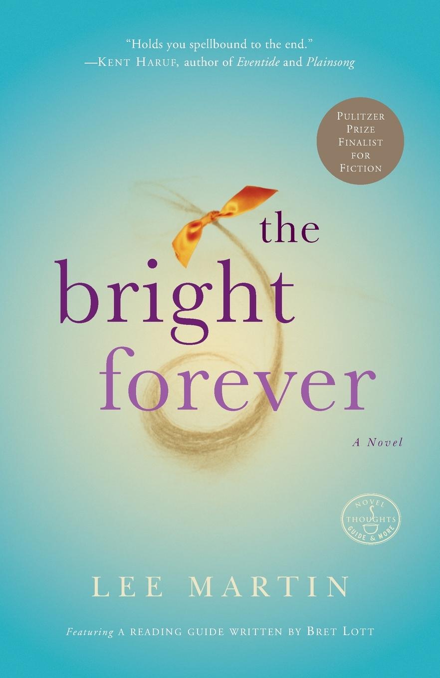 Cover: 9780307209863 | The Bright Forever | A Novel | Lee Martin | Taschenbuch | Englisch