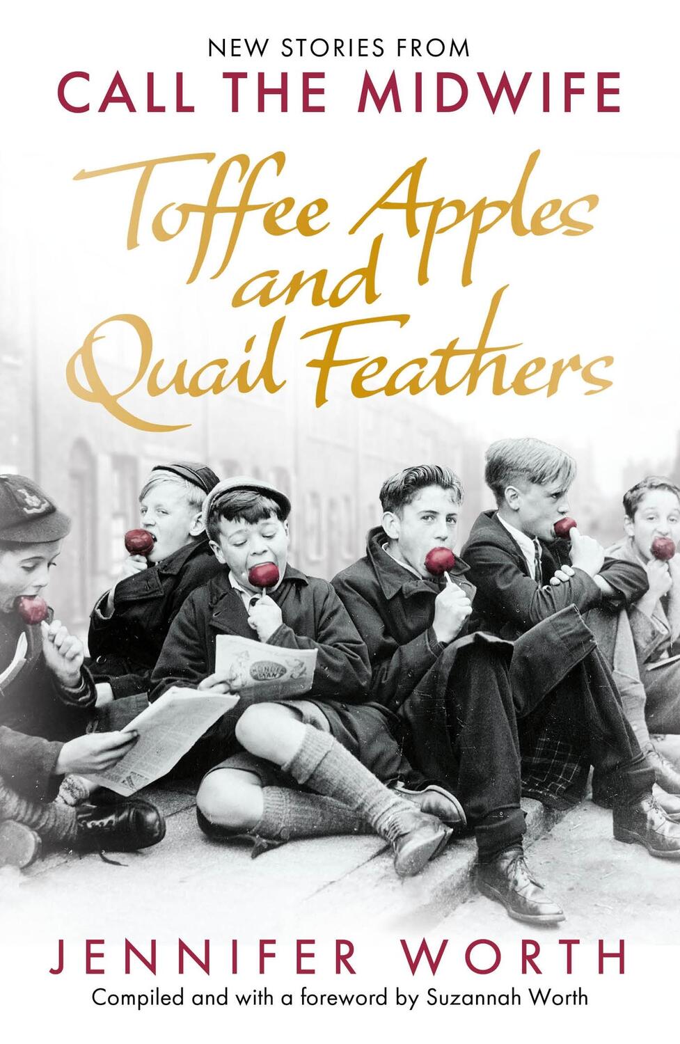 Cover: 9781399601887 | Toffee Apples and Quail Feathers | New Stories From Call the Midwife