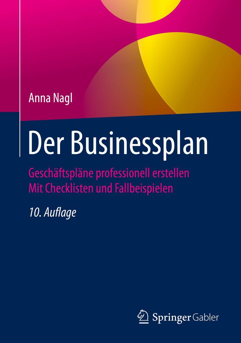 Cover: 9783658309237 | Der Businessplan | Anna Nagl | Buch | HC runder Rücken kaschiert | xix