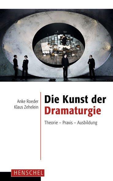 Cover: 9783894876555 | Die Kunst der Dramaturgie | Theorie - Praxis - Ausbildung | Buch