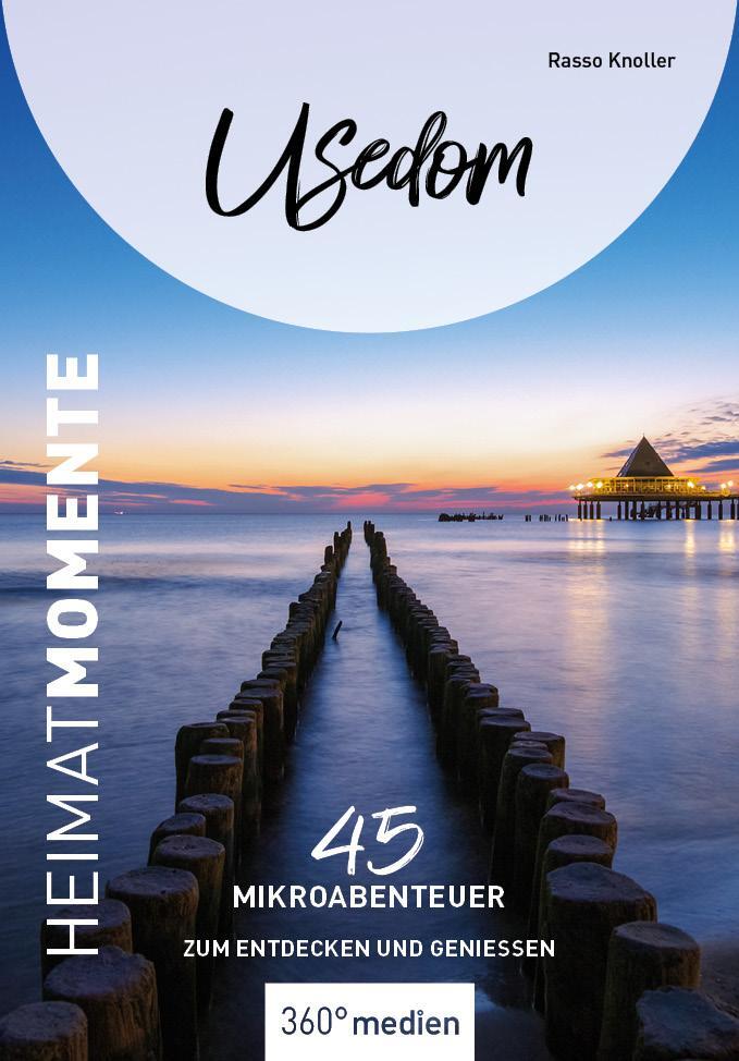 Cover: 9783968552668 | Usedom - HeimatMomente | 45 Mikroabenteuer zum Entdecken und Genießen