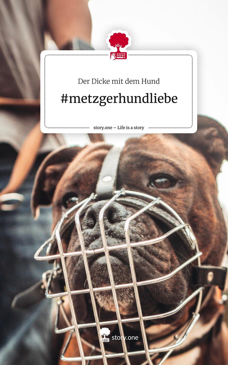 Cover: 9783711511461 | #metzgerhundliebe. Life is a Story - story.one | Hund | Buch | Deutsch