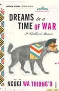 Cover: 9780099548522 | Dreams in a Time of War | Ngugi wa Thiong'o | Taschenbuch | 259 S.