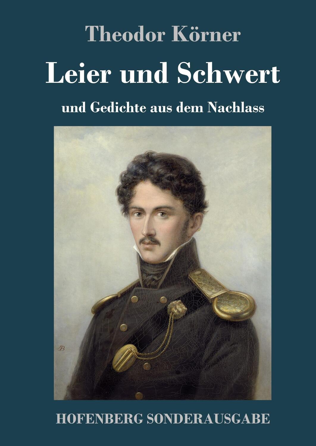 Cover: 9783743718715 | Leier und Schwert | und Gedichte aus dem Nachlass | Theodor Körner