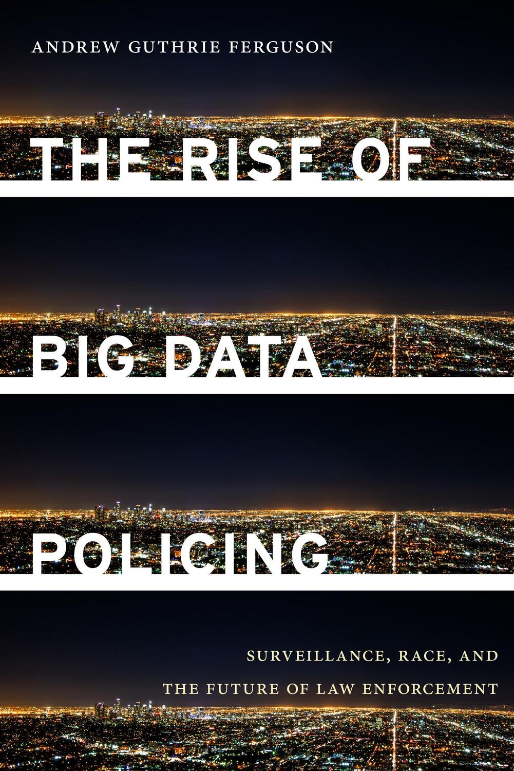 Cover: 9781479869978 | The Rise of Big Data Policing | Andrew Guthrie Ferguson | Taschenbuch