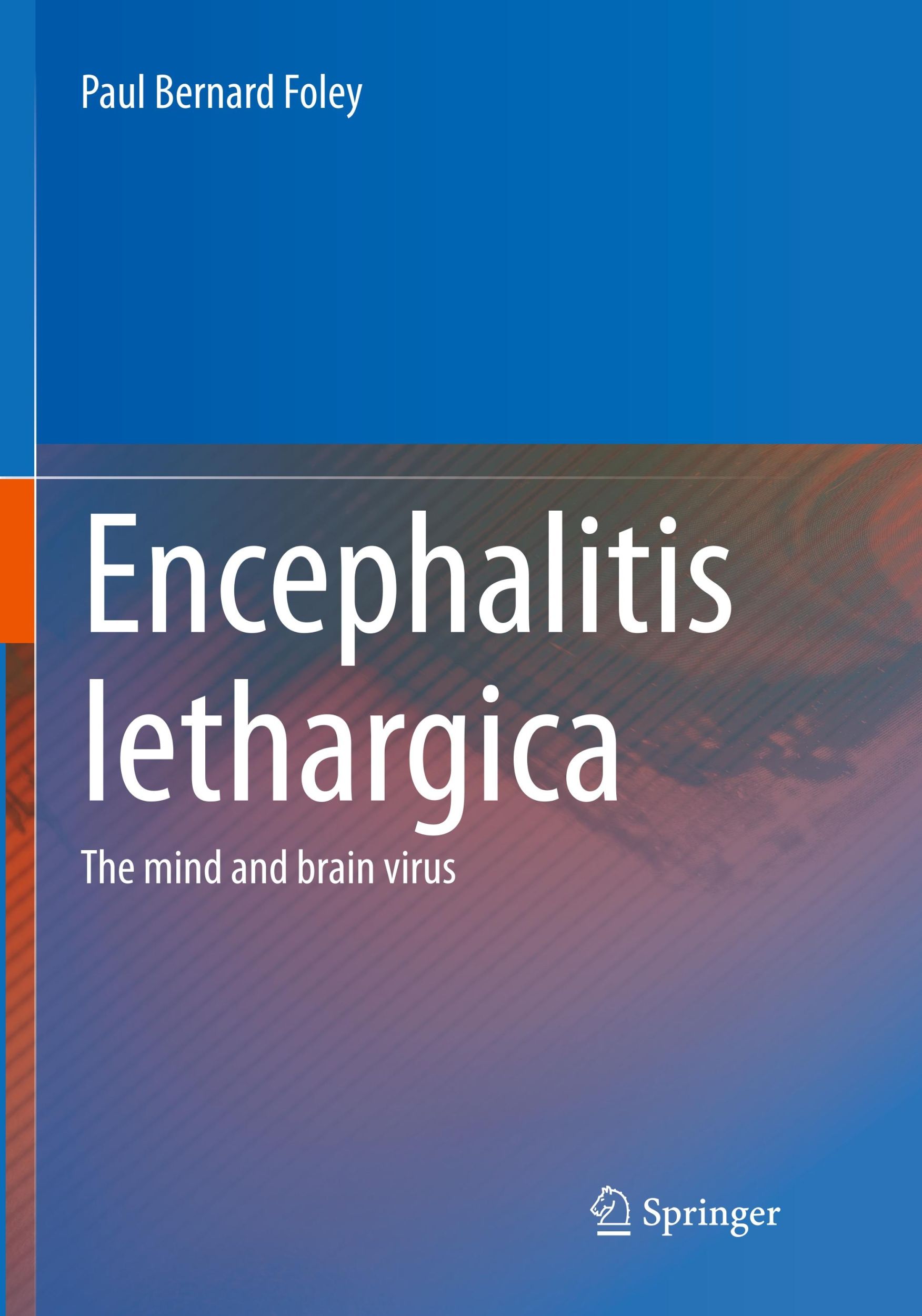 Cover: 9781493979646 | Encephalitis Lethargica | The Mind and Brain Virus | Foley | Buch