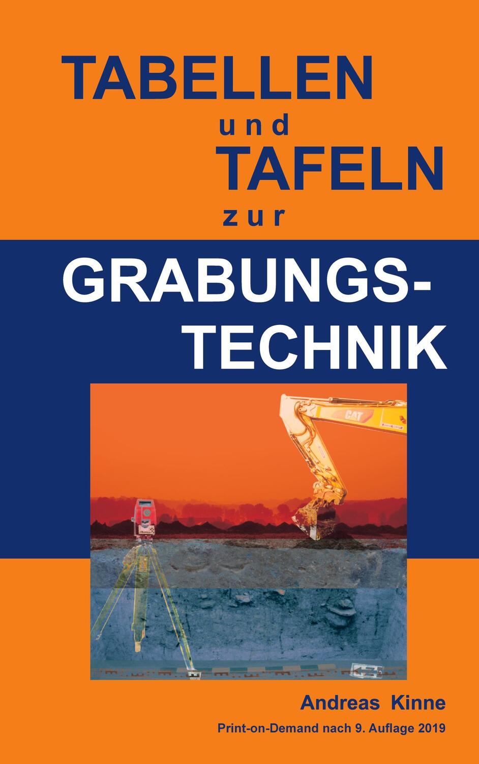 Cover: 9783758374135 | Tabellen und Tafeln zur Grabungstechnik | Andreas Kinne | Taschenbuch