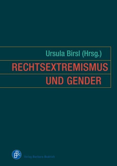 Cover: 9783866493889 | Rechtsextremismus und Gender | Ursula Birsl | Taschenbuch | 337 S.
