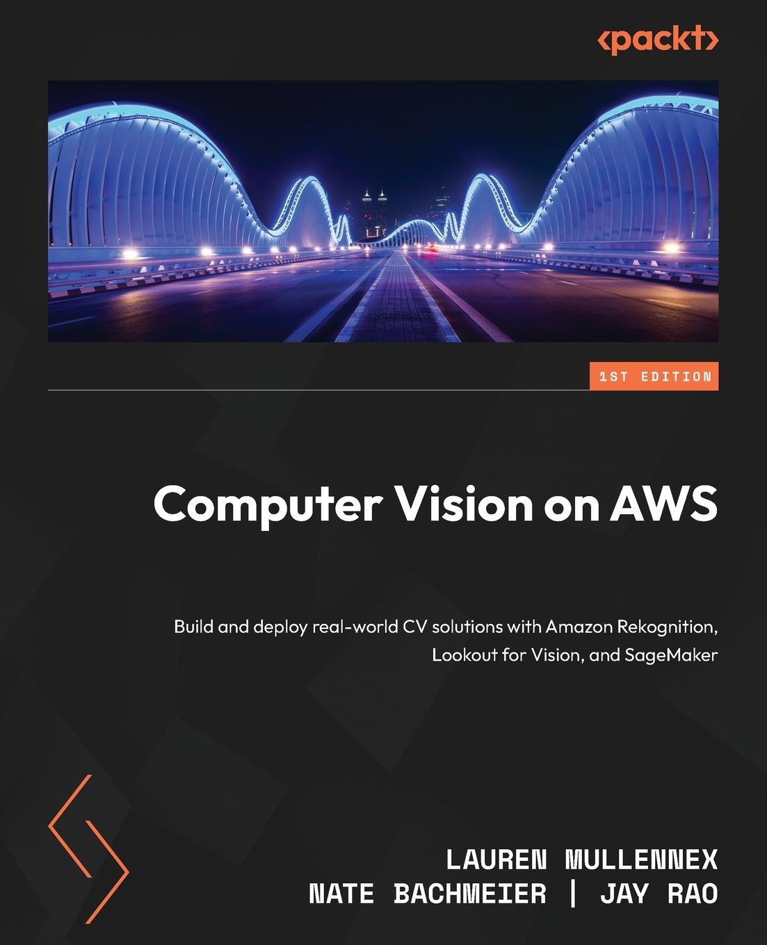 Cover: 9781801078689 | Computer Vision on AWS | Lauren Mullennex (u. a.) | Taschenbuch | 2023