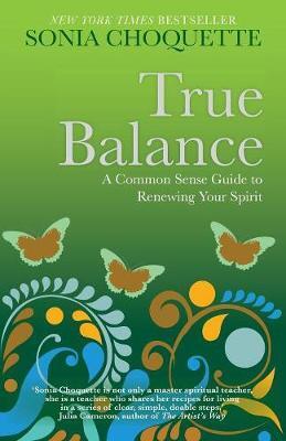 Cover: 9781848506886 | Choquette, S: True Balance | Sonia Choquette | Taschenbuch | Englisch