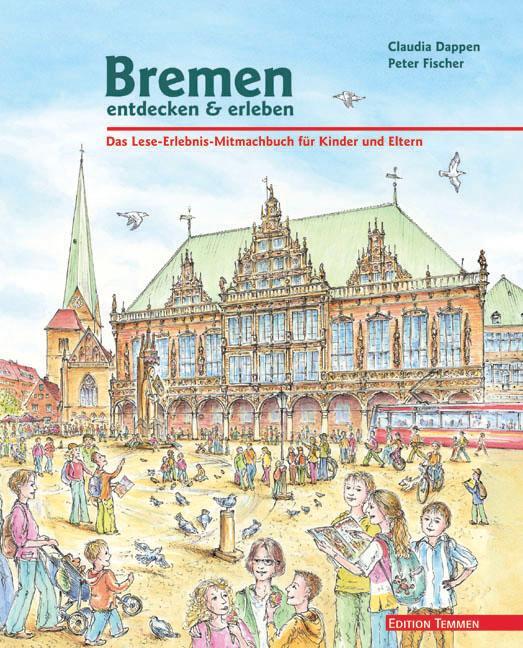 Cover: 9783861085652 | Bremen entdecken &amp; erleben | Claudia Dappen | Taschenbuch | 128 S.