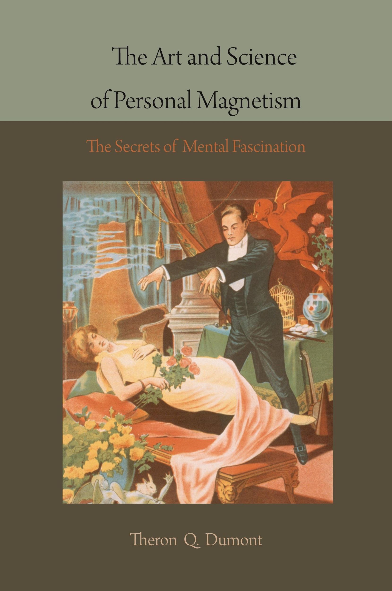 Cover: 9781578988075 | The Art and Science of Personal Magnetism | Theron Q. Dumont | Buch