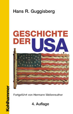 Cover: 9783170170452 | Geschichte der USA | Hans R. Guggisberg | Buch | Deutsch | 2002