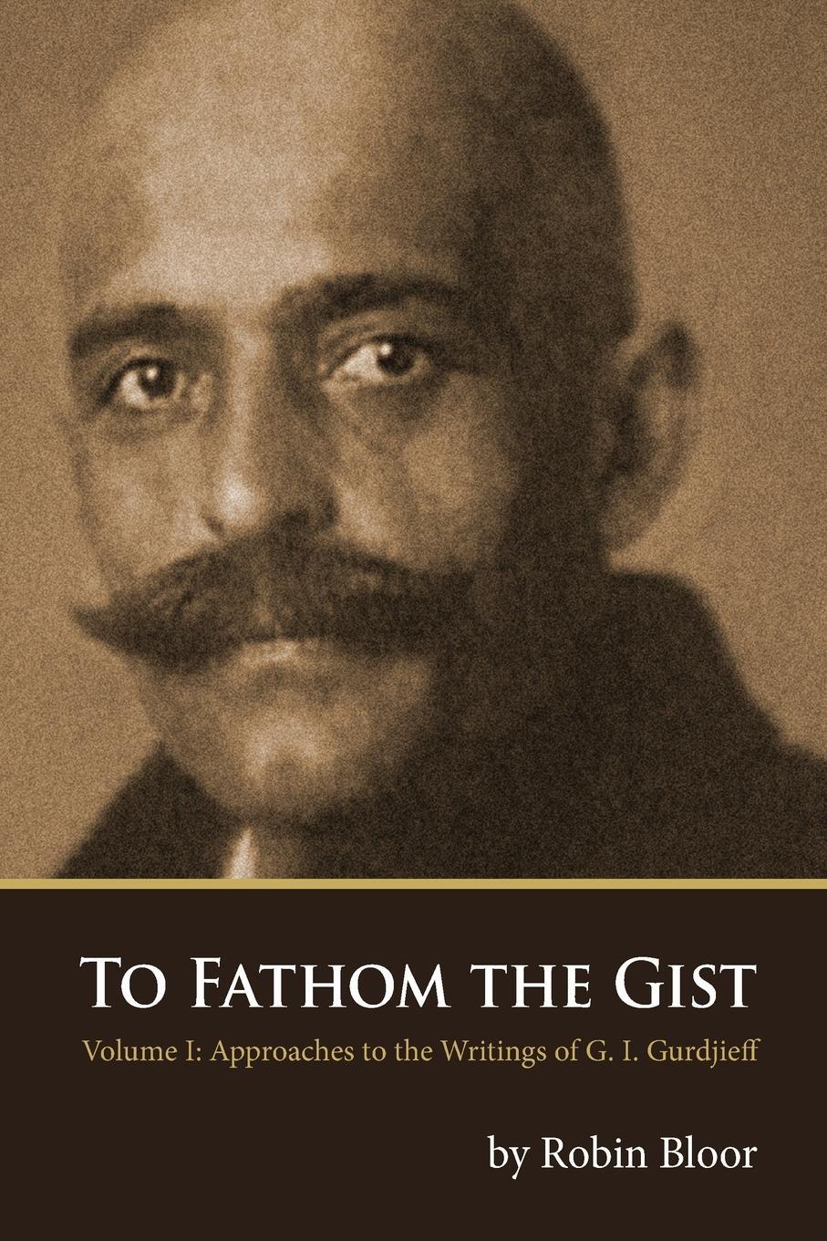 Cover: 9780978979140 | To Fathom the Gist | Robin Bloor | Taschenbuch | Paperback | Englisch