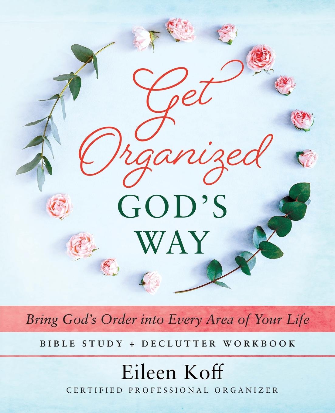 Cover: 9781646455850 | Get Organized God's Way | Eileen Koff | Taschenbuch | Englisch | 2023