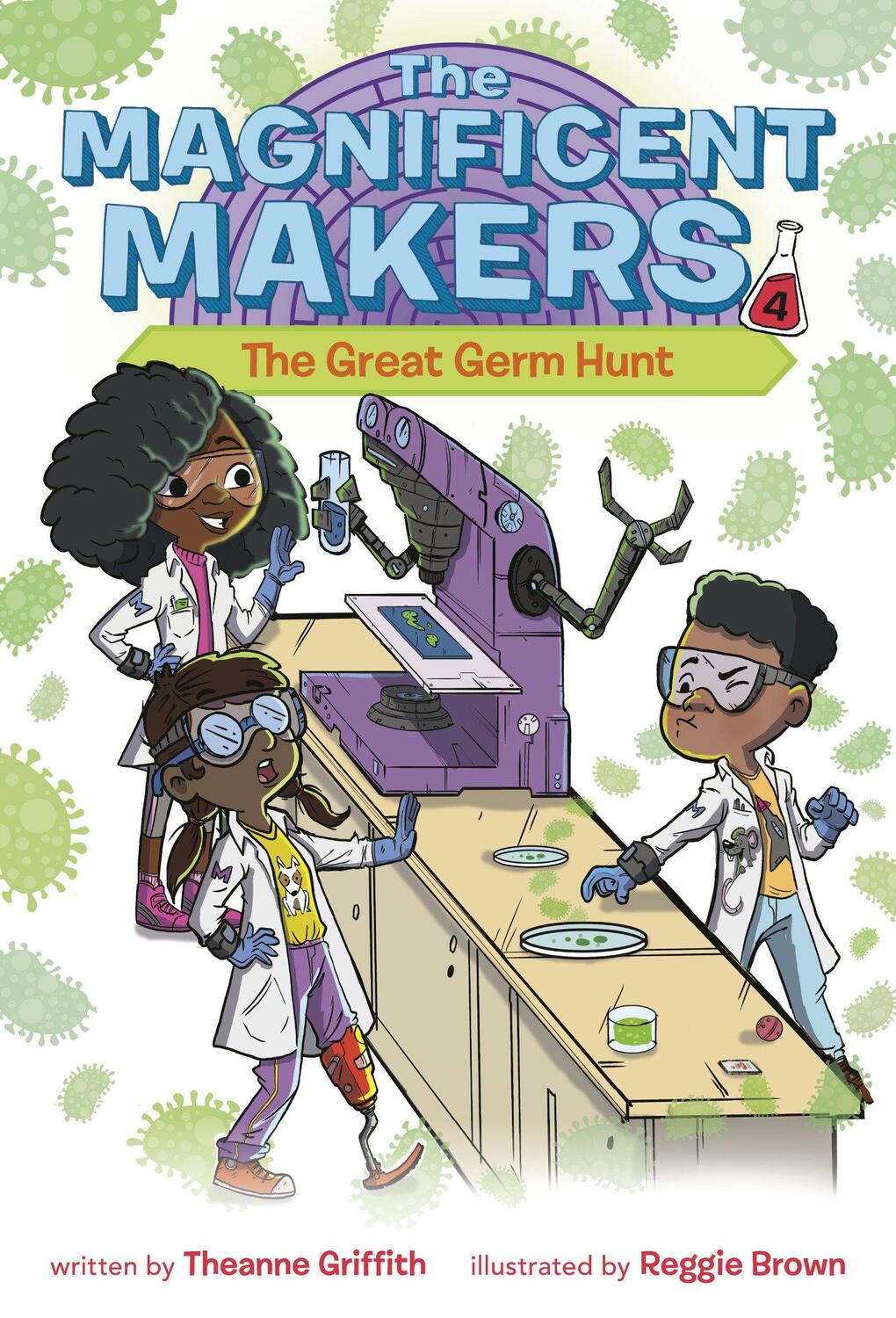 Cover: 9780593379608 | The Magnificent Makers #4 | The Great Germ Hunt | Theanne Griffith