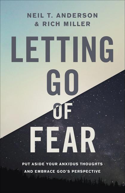 Cover: 9780736972192 | Letting Go of Fear | Neil T Anderson (u. a.) | Taschenbuch | Englisch