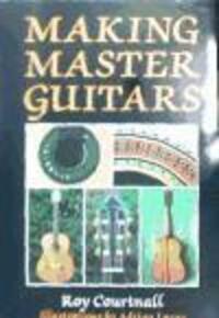 Cover: 9780709048091 | Making Master Guitars | Roy Courtnall | Buch | Gebunden | Englisch