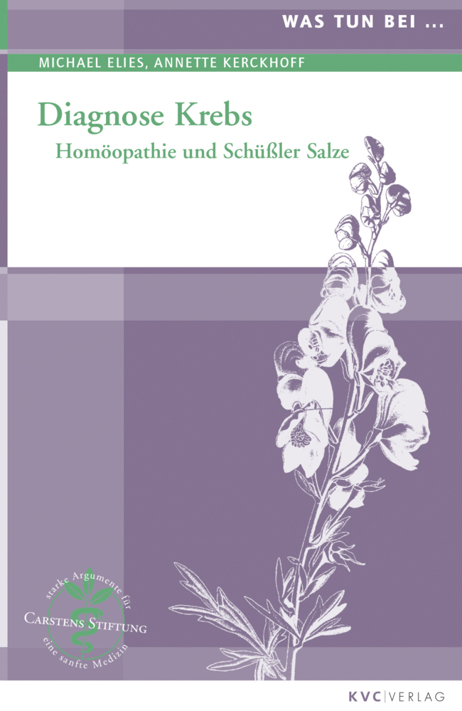 Cover: 9783868640120 | Diagnose Krebs | Homöopathie und Schüßler Salze | Elies (u. a.) | Buch