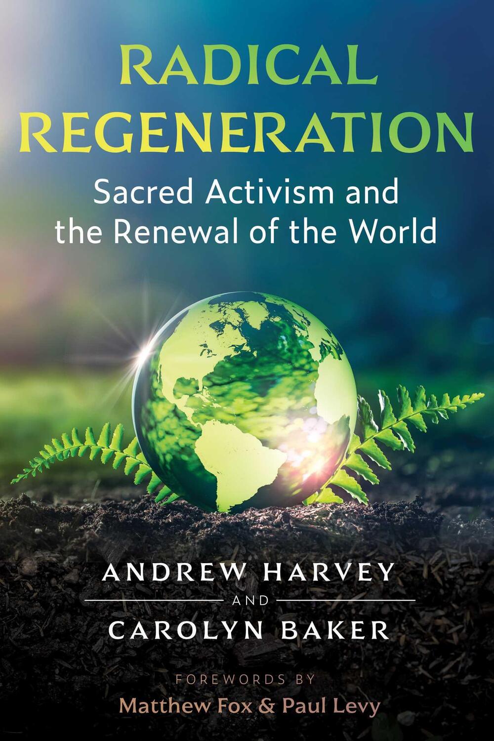 Cover: 9781644115602 | Radical Regeneration: Sacred Activism and the Renewal of the World