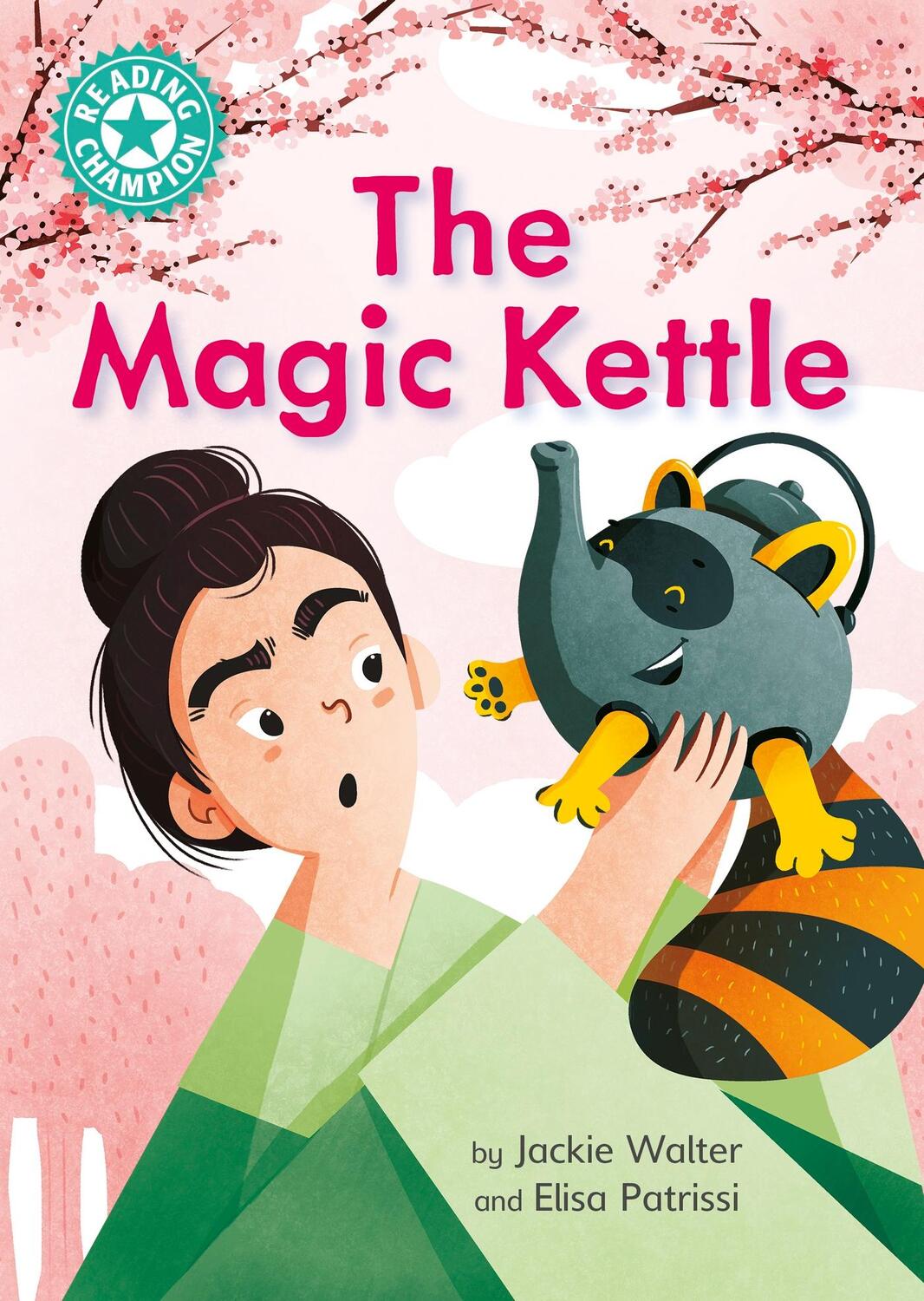 Cover: 9781445184166 | Reading Champion: The Magic Kettle | Independent Reading Turquoise 7