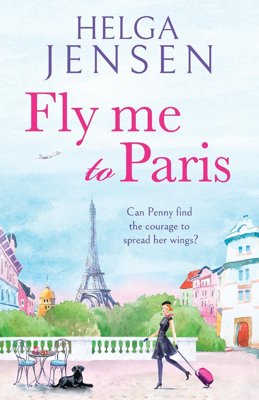 Cover: 9781804362259 | Fly Me to Paris | Helga Jensen | Taschenbuch | Paperback | Englisch