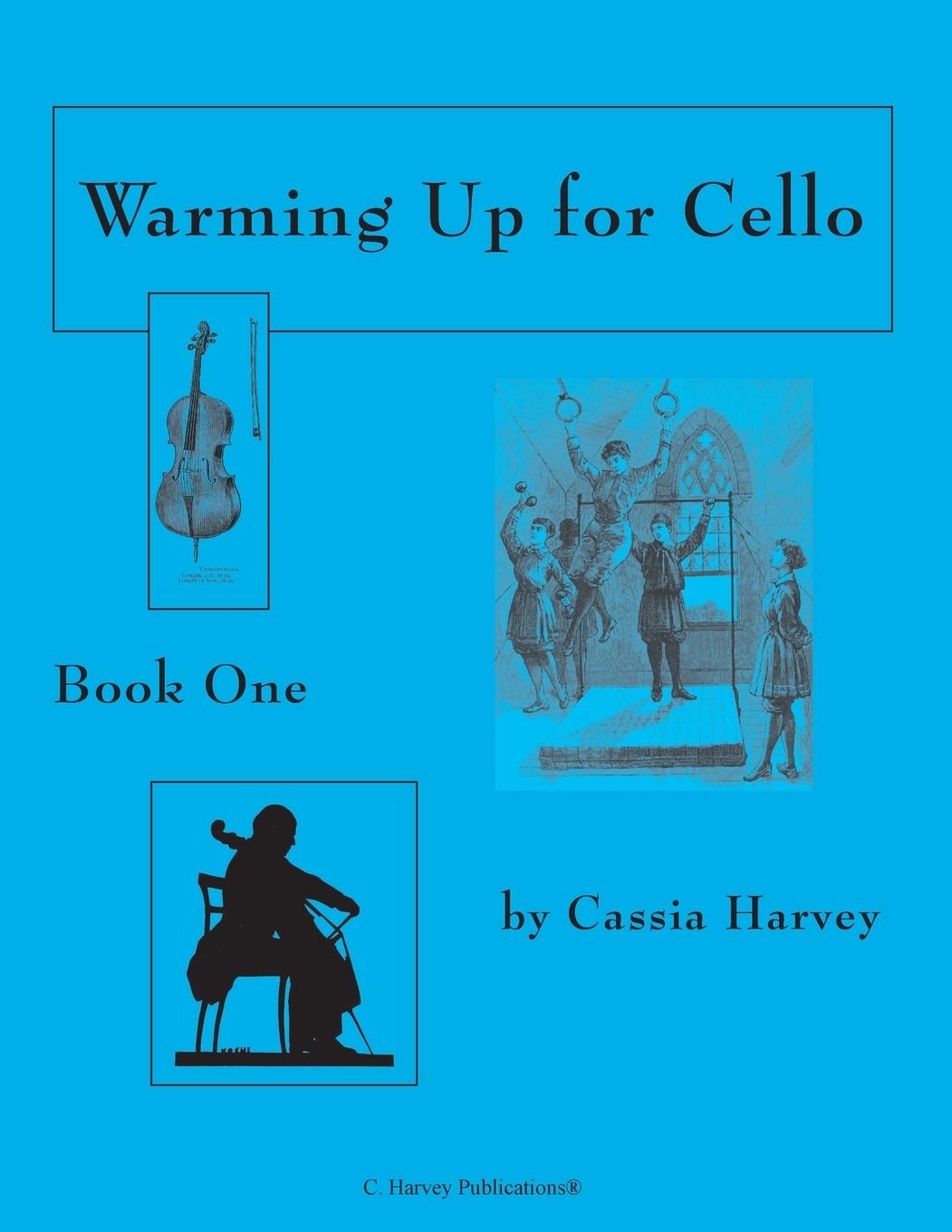 Cover: 9781932823196 | Warming Up for Cello, Book One | Cassia Harvey | Taschenbuch | 2012