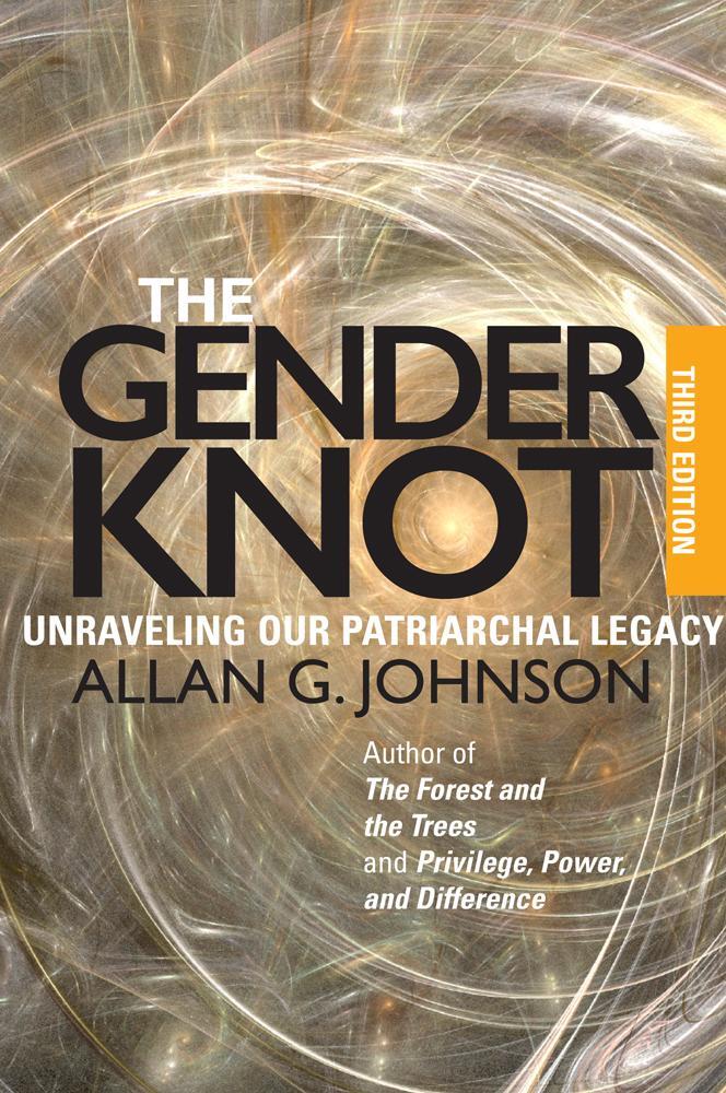 Cover: 9781439911846 | The Gender Knot | Unraveling Our Patriarchal Legacy | Allan Johnson