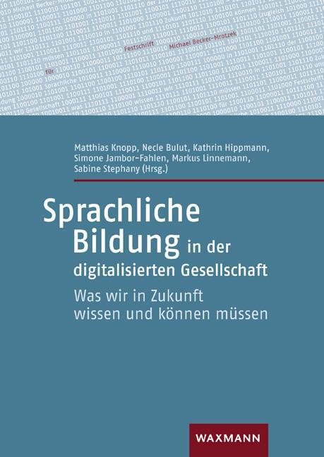 Cover: 9783830945550 | Sprachliche Bildung in der digitalisierten Gesellschaft | Taschenbuch