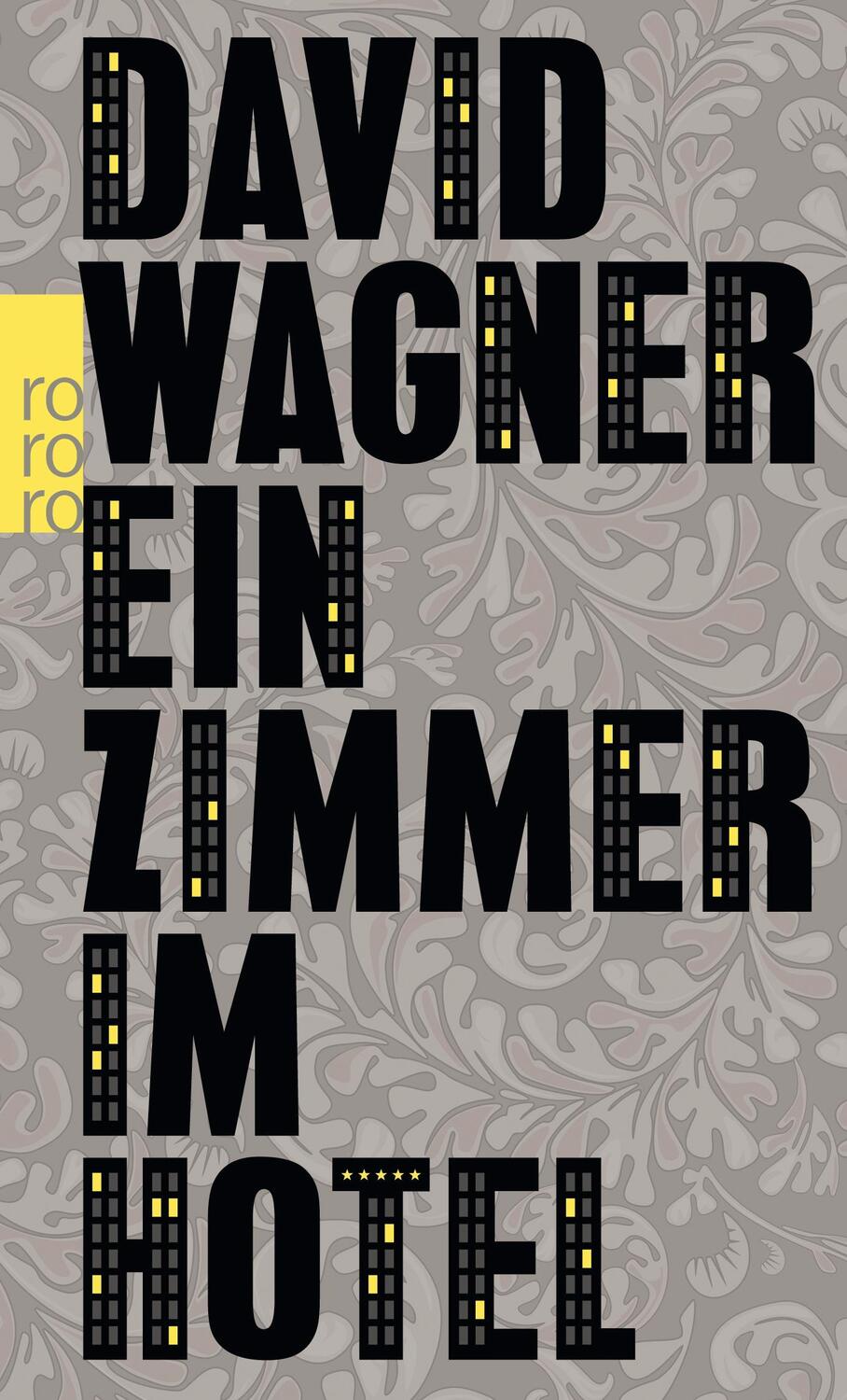Cover: 9783499268618 | Ein Zimmer im Hotel | David Wagner | Taschenbuch | 128 S. | Deutsch