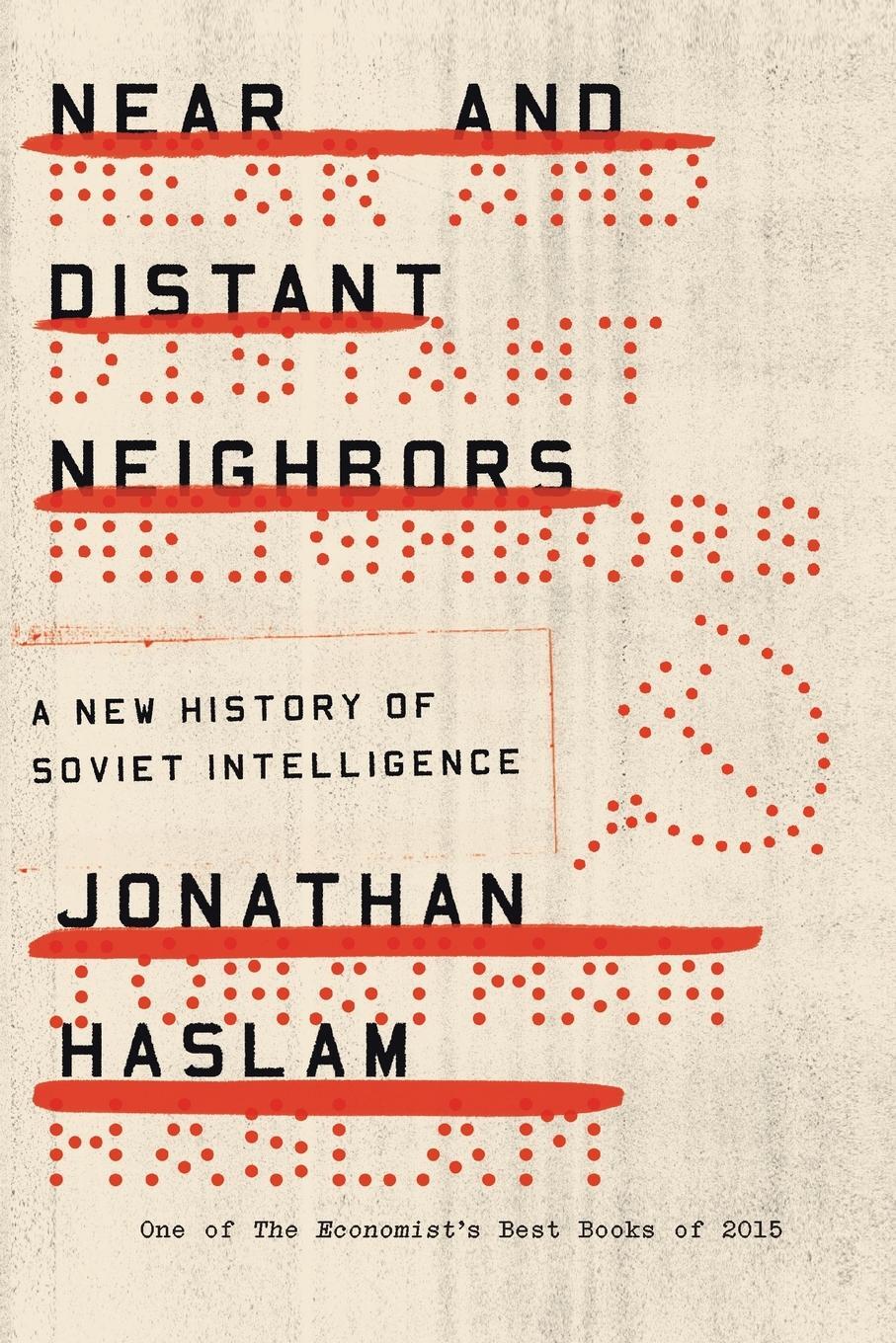Cover: 9780374536275 | Near and Distant Neighbors | A New History of Soviet Intelligence