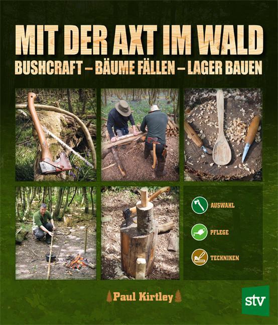 Cover: 9783702021122 | Mit der Axt im Wald | Paul Kirtley | Buch | 208 S. | Deutsch | 2024