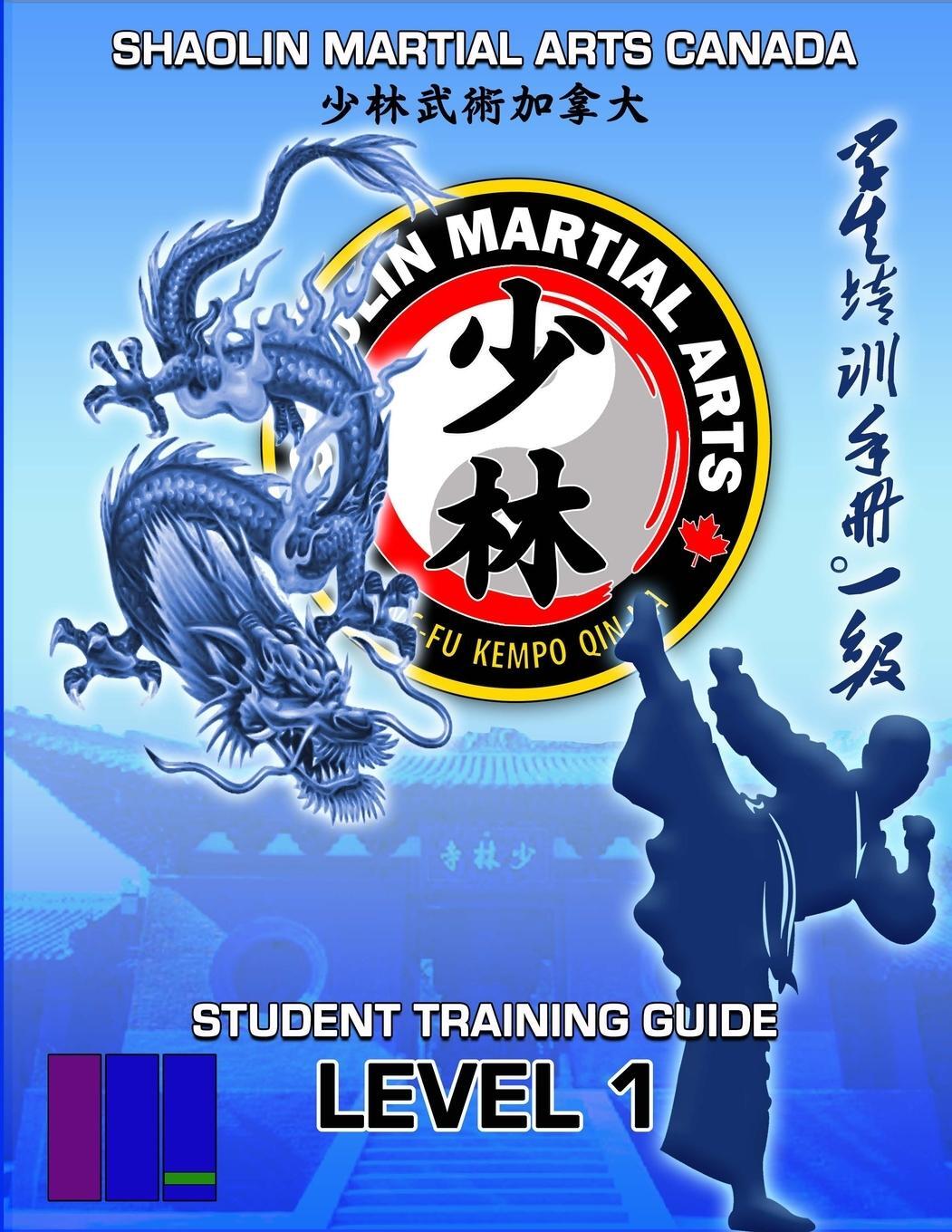 Cover: 9781312760158 | 2023 SMAC Student Guide - LEVEL 1 | SHAOLIN MARTIAL ARTS CANADA | Buch