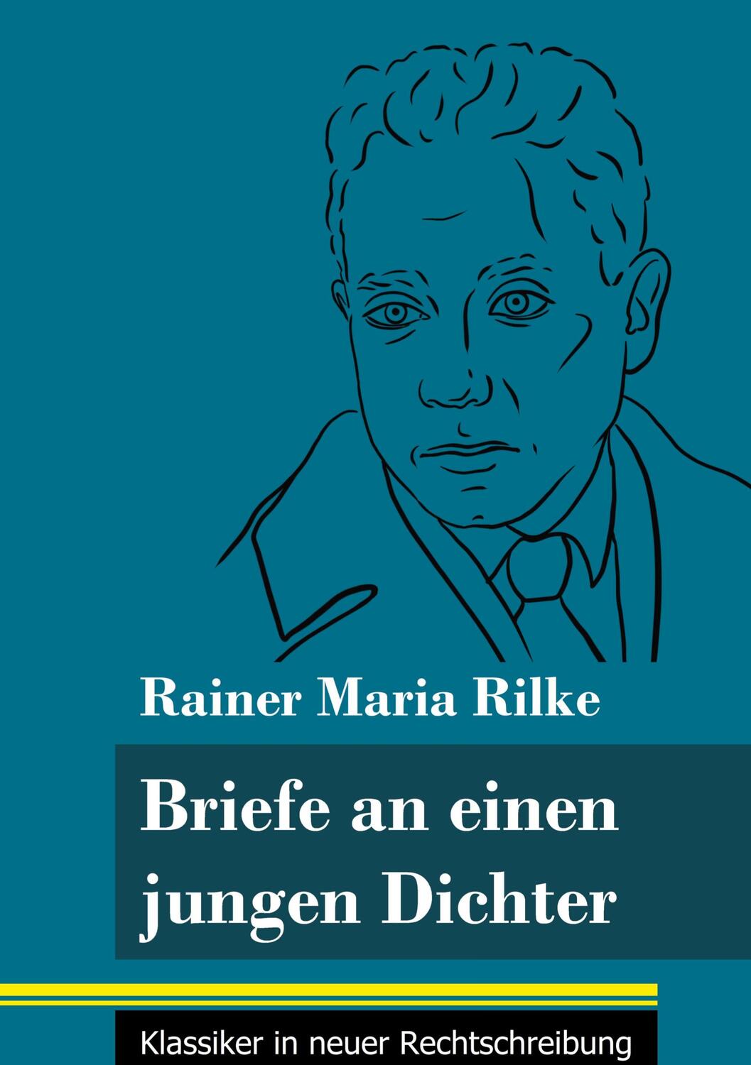 Cover: 9783847848844 | Briefe an einen jungen Dichter | Rainer Maria Rilke | Buch | 52 S.