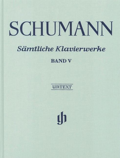 Cover: 9790201809298 | Samtliche Klavierwerke Band 5 (Clothbound) | Robert Schumann | Buch