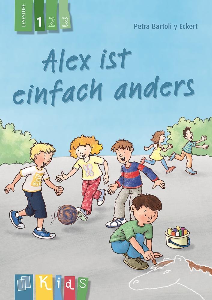 Cover: 9783834630964 | Alex ist einfach anders - Lesestufe 1 | Petra Bartoli y Eckert | Buch