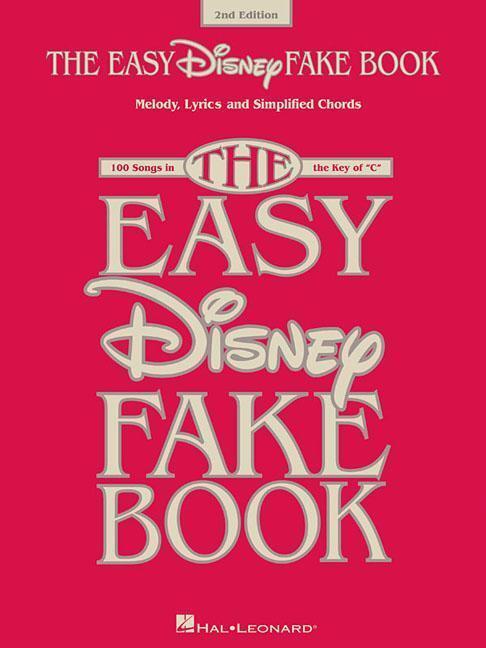 Cover: 9781540026095 | The Easy Disney Fake Book: 100 Songs in the Key of C | Corp | Buch