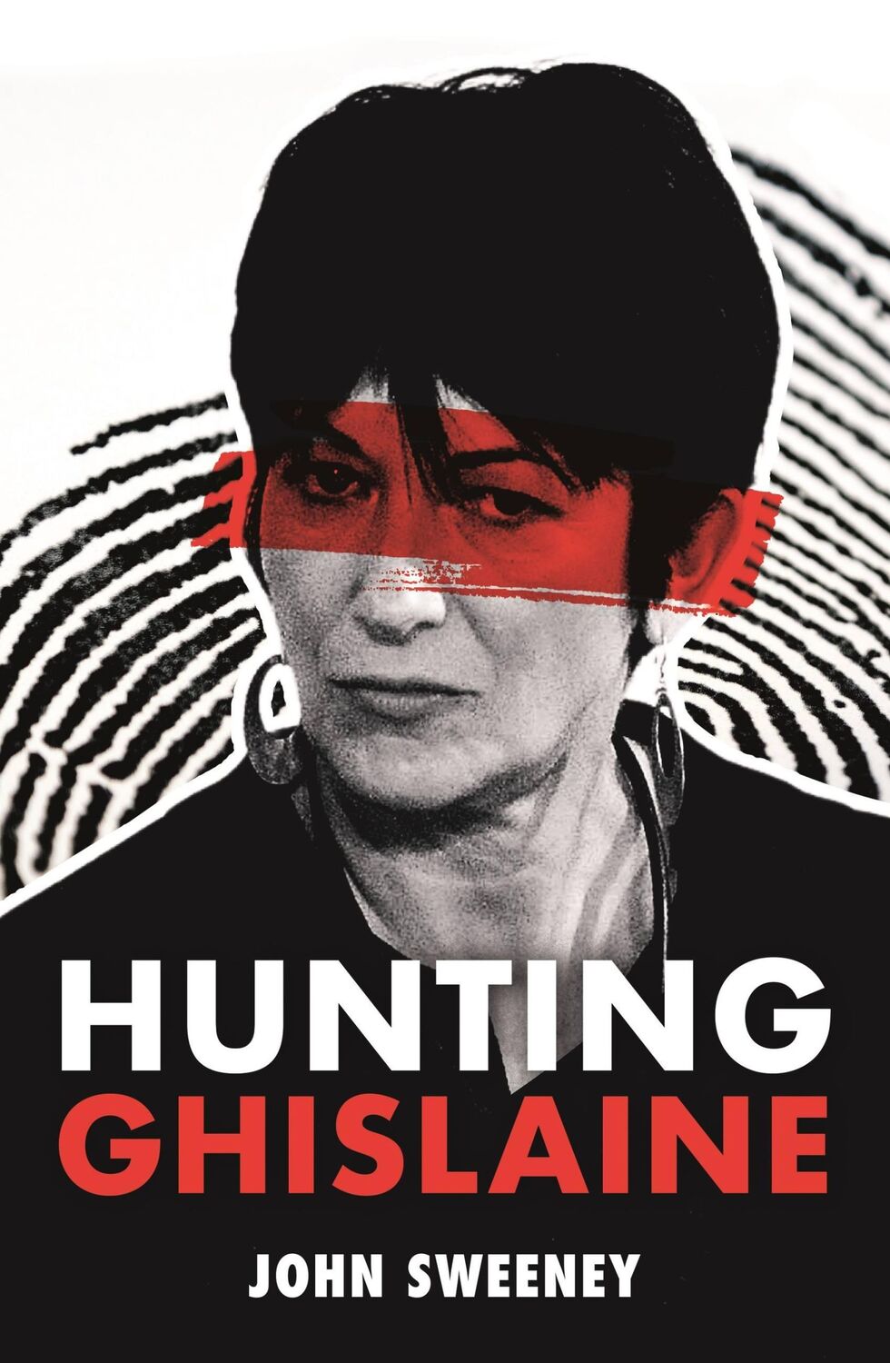 Cover: 9781529375879 | Hunting Ghislaine | John Sweeney | Buch | Gebunden | Englisch | 2022