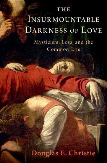 Cover: 9780190885168 | The Insurmountable Darkness of Love | Douglas E. Christie | Buch