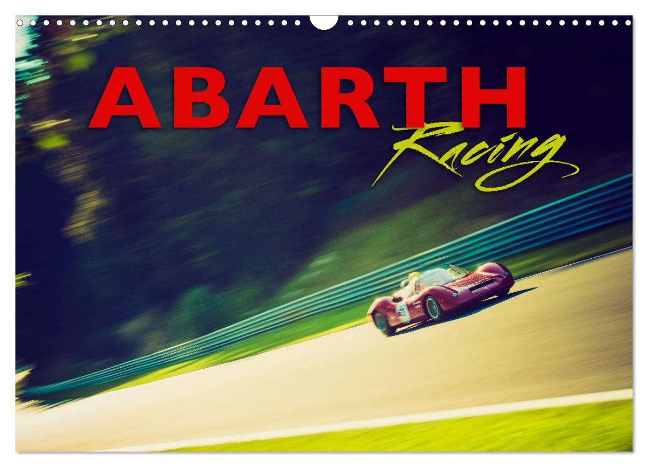 Cover: 9783383176456 | Abarth Racing (Wandkalender 2024 DIN A3 quer), CALVENDO Monatskalender