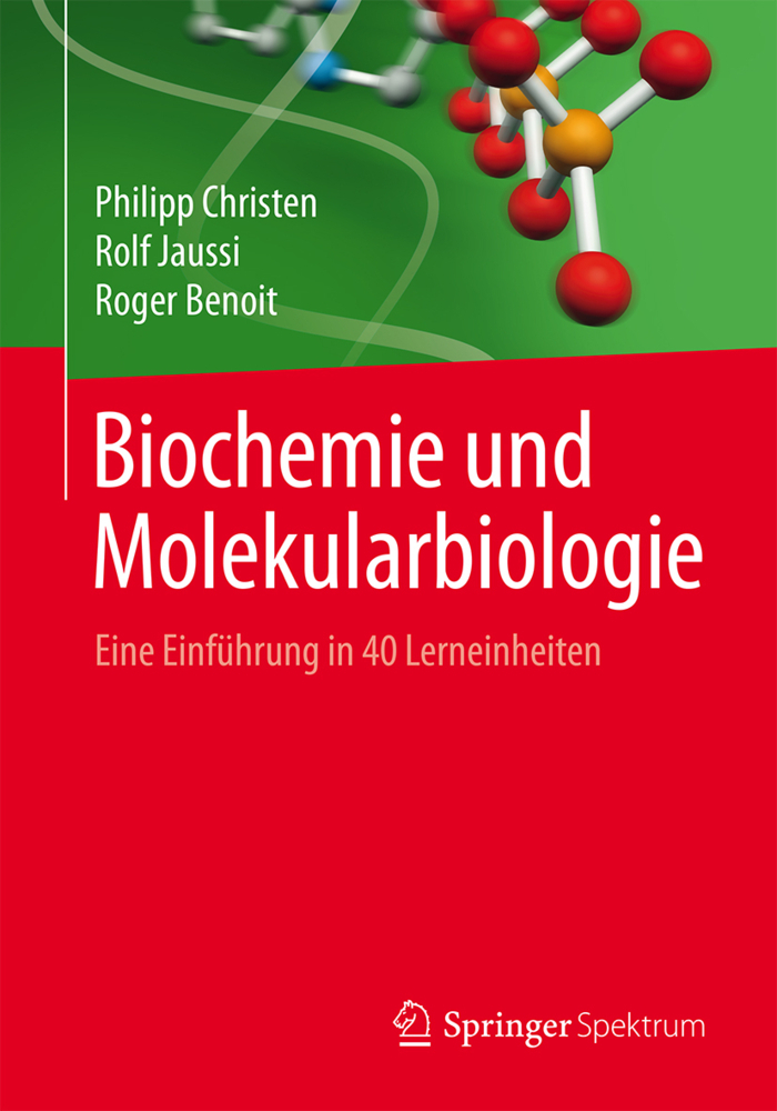 Cover: 9783662464298 | Biochemie und Molekularbiologie | Eine Einführung in 40 Lerneinheiten