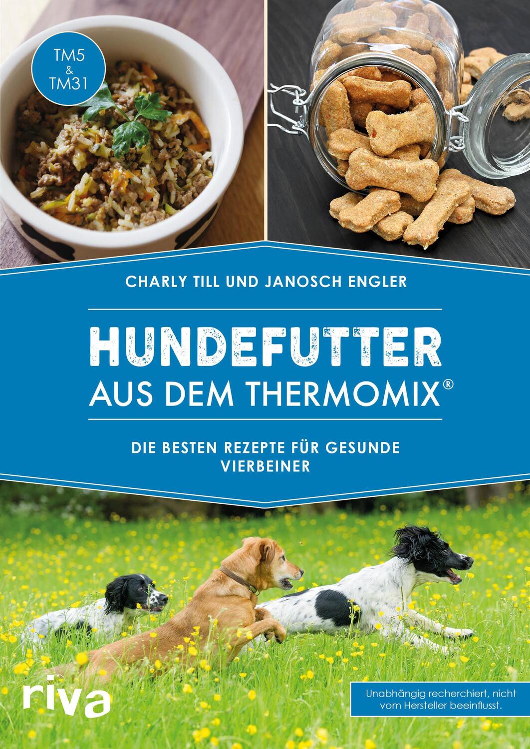 Cover: 9783742301642 | Hundefutter aus dem Thermomix® | Charly Till (u. a.) | Taschenbuch