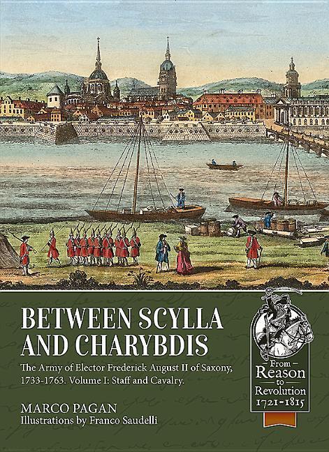 Cover: 9781912174898 | Between Scylla and Charybdis - The Army of Elector Frederich August...