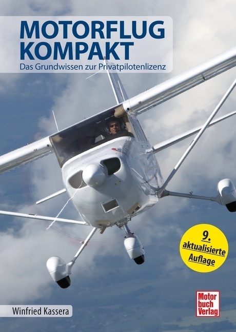 Cover: 9783613044760 | Motorflug kompakt | Das Grundwissen zur Privatpilotenlizenz | Kassera