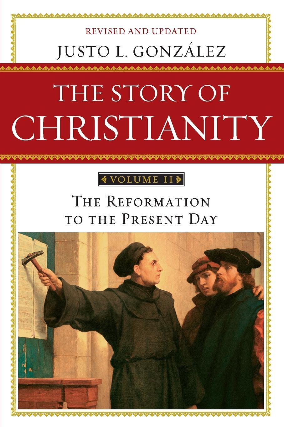 Cover: 9780061855894 | Story of Christianity | Volume 2, The | Justo L. Gonzalez | Buch