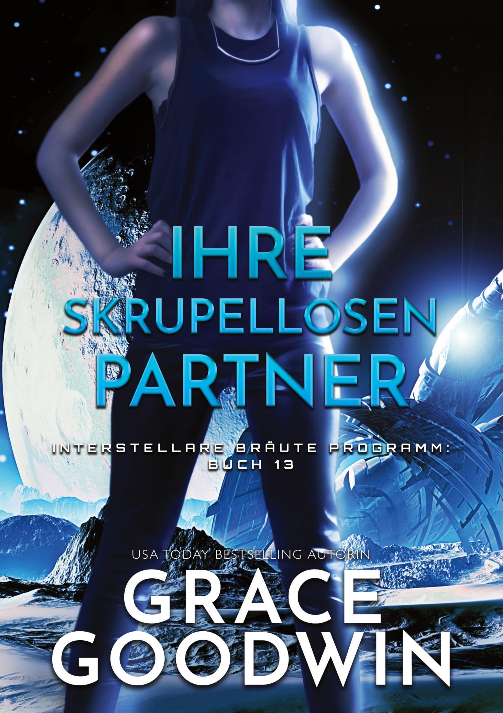 Cover: 9783757904999 | Ihre skrupellosen Partner | Grace Goodwin | Taschenbuch | Paperback