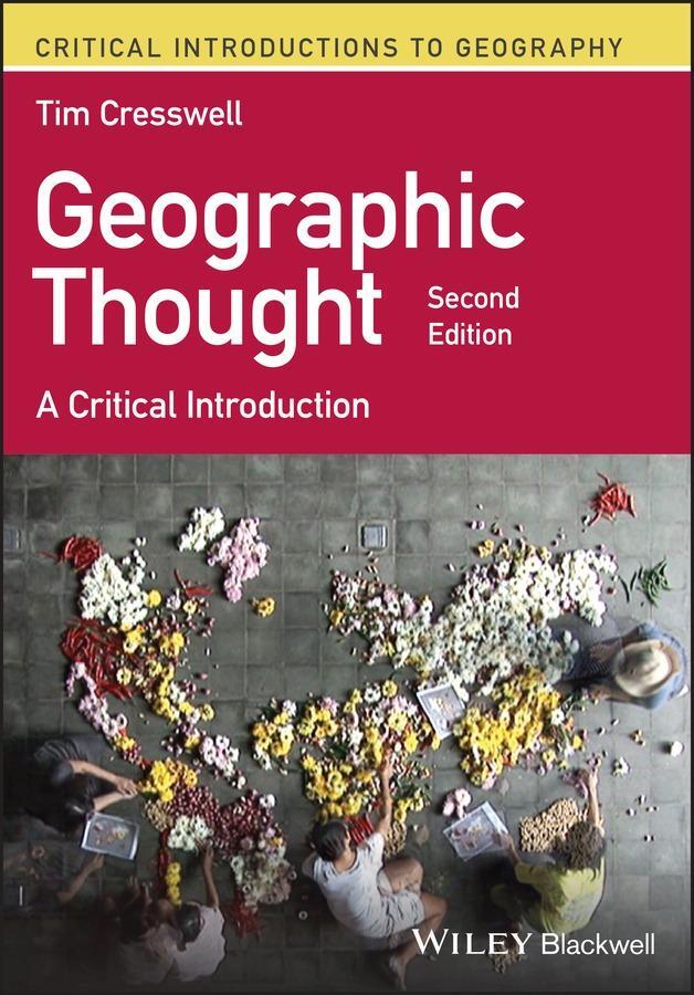 Cover: 9781119602828 | Geographic Thought | A Critical Introduction | Tim Cresswell | Buch