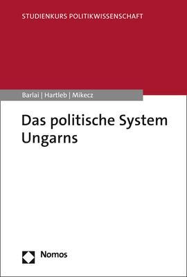 Cover: 9783848767472 | Das politische System Ungarns | Melani Barlai (u. a.) | Taschenbuch