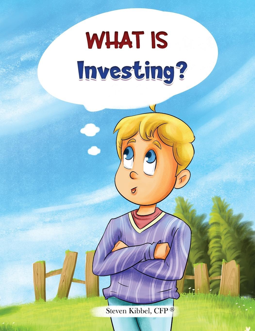 Cover: 9781962735063 | What is Investing? | A financial literacy story and workbook for kids